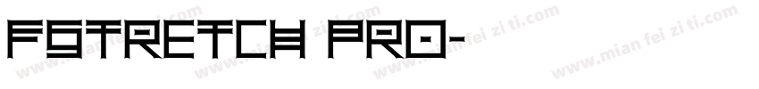 fstretch pro字体转换